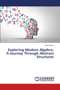 Exploring Modern Algebra