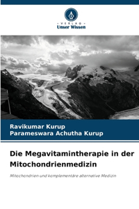 Megavitamintherapie in der Mitochondrienmedizin