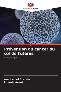 Prévention du cancer du col de l'utérus