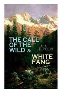 Call of the Wild & White Fang