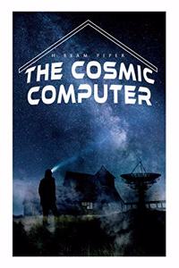 Cosmic Computer