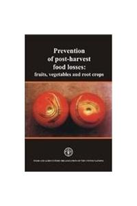 Prevention of Post Harvest Food Losses