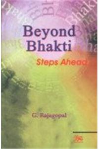 Beyond Bhakti Steps Ahead