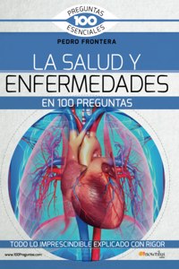 Salud Y Enfermedades En 100 Preguntas