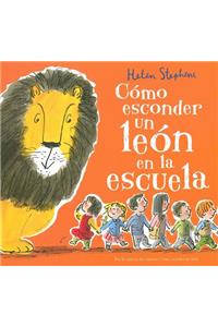 Como esconder un leon en la escuela