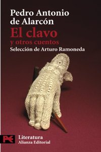 El clavo y otros cuentos / The Nail and Other Stories (Literatura Espanola / Spanish Literature)