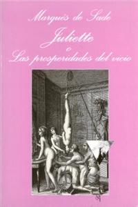 Juliette O las Prosperidades del Vicio