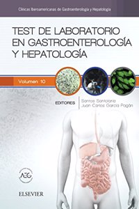 Test de laboratorio en gastroenterologia y hepatologia: Clinicas Iberoamericanas de Gastroenterologia y Hepatologia vol. 10