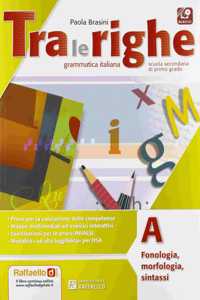 Tra le righe - Grammatica italiana con eserciziario