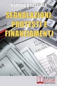 Segnalazioni, Protesti e Finanziamenti