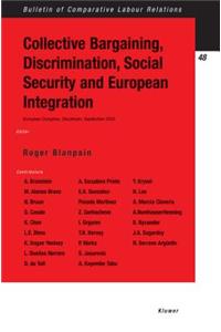 Collective Bargaining, Discrimination, Social Security and European Integration