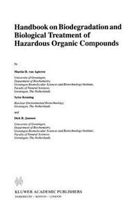 Handbook on Biodegradation and Biological Treatment of Hazardous Organic Compounds