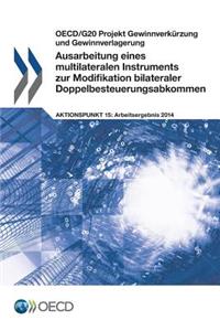 Ausarbeitung eines multilateralen Instruments zur Modifikation bilateraler Doppelbesteuerungsabkommen