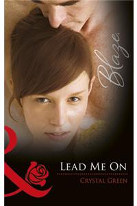 Lead Me on