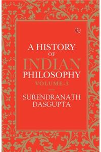 History of Indian Philosophy Vol 3