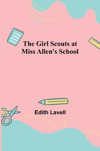 Girl Scouts at Miss Allen's School