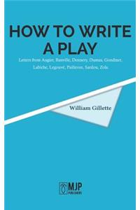 How to Write a Play