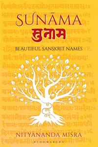 Sunama: Beautiful Sanskrit Names