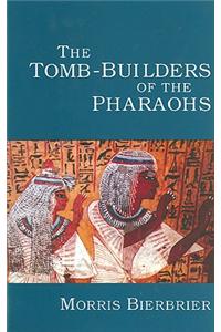 Tomb Builders of the Pharaohs
