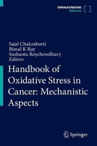 Handbook of Oxidative Stress in Cancer: Mechanistic Aspects