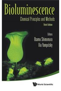 Bioluminescence: Chemical Principles and Methods (Third Edition)