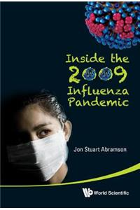 Inside the 2009 Influenza Pandemic