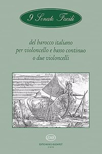 9 Sonate facili del barocco italiano per violoncello e basso continuo o due violoncelli
