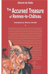 The Accursed Treasure of Rennes-le-Chateau