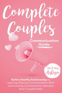 Complete Couples Communication Guide