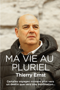 Ma vie au pluriel