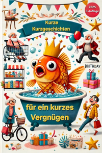 Kurze Kurzgeschichten für ein kurzes Vergnügen