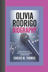 Olivia Rodrigo Biography