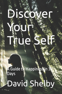 Discover Your True Self