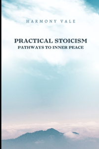 Practical Stoicism