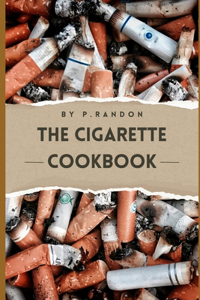 Cigarette Cookbook