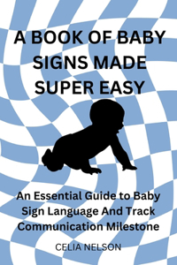 A Book of Baby Signs Made Super Easy