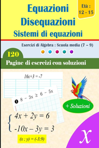 Equazioni, disequazioni e sistemi di equazioni
