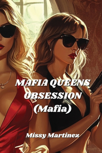 MAFIA QUEENS OBSESSION (Mafia)