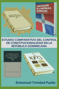 Estudio Comparativo del Control de Constitucionalidad En La República Dominicana - Version Color