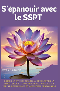 S'épanouir avec le SSPT