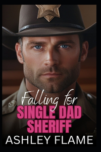 Falling for Single Dad Sheriff