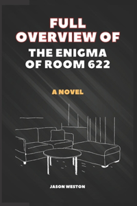 Full Overview of The Enigma of Room 622