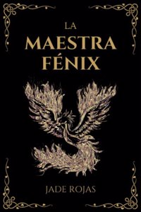 Maestra Fénix