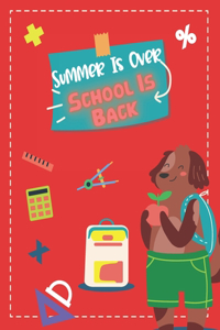 Summer Is Over School Is Back