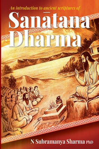 introduction to ancient scriptures of Sanatana Dharma