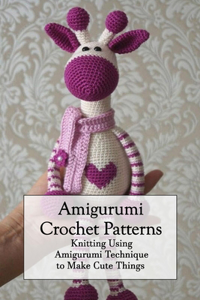 Amigurumi Crochet Patterns