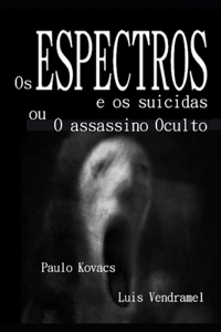 Os ESPECTROS e os suicidas