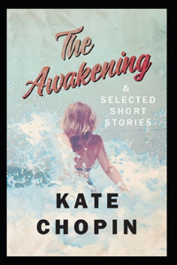 The Awakening & Other Short Stories