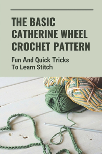 Basic Catherine Wheel Crochet Pattern