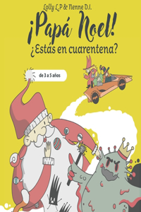 ¡Papá Noel! ¿Estás en cuarentena?